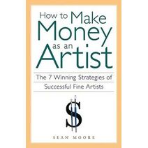 How to Make Money as an Artist