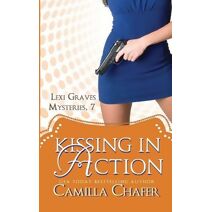 Kissing in Action (Lexi Graves Mysteries, 7) (Lexi Graves Mysteries)