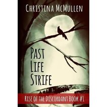 Past Life Strife (Rise of the Discordant)