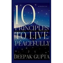 10 Principles To Live Peacefully