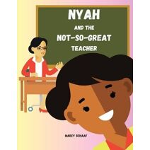 Nyah and the Not-So-Great Teacher