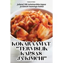 Kokaraamat Tervislik Kapsas Ja Kimchi