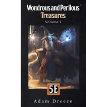 Wondrous & Perilous Treasures volume 1 for 5e Fantasy HC
