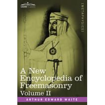 New Encyclopedia of Freemasonry, Volume II