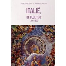 Itali�, de bloeitijd 1250-1500 (Itali� Trilogie)