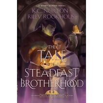 Tale of the Steadfast Brotherhood