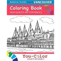 Vancouver Coloring Book (Magical Places)