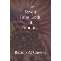 Seven False Gods of America