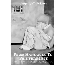 From Handguns To Paintbrushes