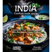 Best of India Comforts Made Simple (Best of Global Recipes)