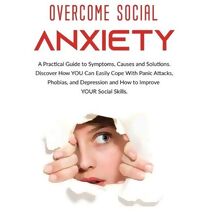 Overcome Social Anxiety