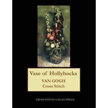 Vase of Hollyhocks