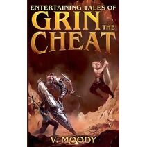 Entertaining Tales of Grin the Cheat