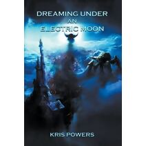Dreaming Under an Electric Moon