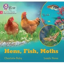 Hens, Fish, Moths (Big Cat Phonics for Little Wandle Letters and Sounds Revised)