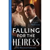 Historical Collection: Falling For The Heiress (Harlequin)