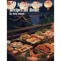 50 Japanese Night Recipes for Home