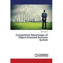 Competitive Advantages of Object-Oriented Business System