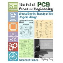 Art of PCB Reverse Engineering (Standard Edition) (PCB Reverse Engineering Series Collection)