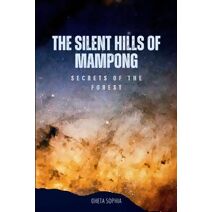 Silent Hills of Mampong