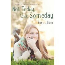 Not Today, But Someday (EMI Lost & Found)