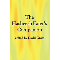 Hasheesh Eater's Companion