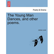 Young Man Dances, and Other Poems.