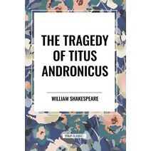 Tragedy of Titus Andronicus