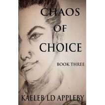 Chaos of Choice (Chaos of Choice Saga)