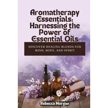 Aromatherapy Essentials