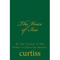 Voice of Isis (Teachings of the Order of Christian Mystics)