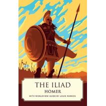 Iliad (Canon Classics Worldview Edition)