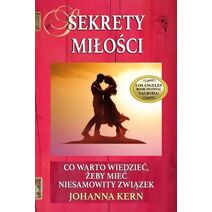Sekrety Milości (Polskojęzyczne Publikacje - Poradniki I Książki Wspomagające Rozwój)