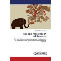 Risk and resilience in adolescents