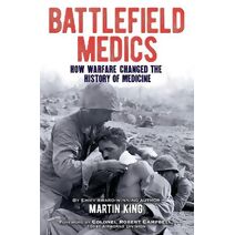 Battlefield Medics (Arcturus Military History)