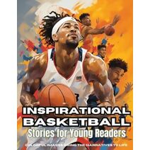 Inspirational Basketball Stories for Young Readers