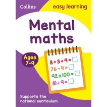 Mental Maths Ages 7-9 (Collins Easy Learning KS2)