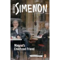 Maigret's Childhood Friend (Inspector Maigret)