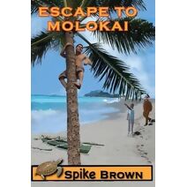 Escape to Molokai