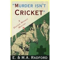Murder Isn't Cricket (Doctor Manson Mysteries)