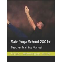 Safe Yoga School 200 (Trainer Troy Yoga)