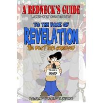 Redneck's Guide To The Book Of Revelation