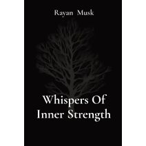 Whispers Of Inner Strength