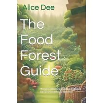 Food Forest Guide