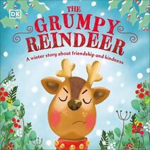 Grumpy Reindeer (First Seasonal Stories)