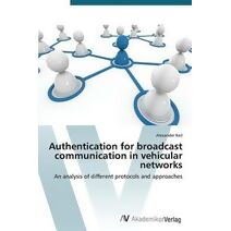 Authentication for broadcast communication in vehicular networks