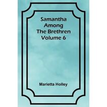 Samantha among the Brethren Volume 6