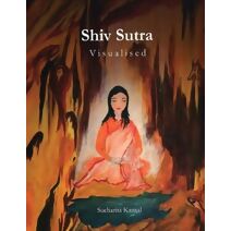 Shiv Sutra - Visualised