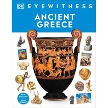 Ancient Greece (DK Eyewitness)