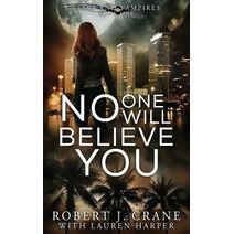 No One Will Believe You (Liars and Vampires)